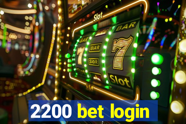 2200 bet login